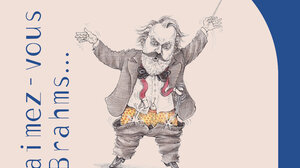 Aimez-vous Brahms…
