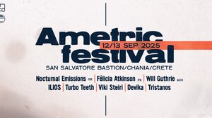 To Ametric Festival 2025 ανακοινώνει το πλήρες πρόγραμμα του