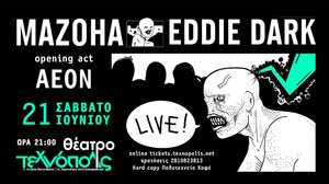 MAZOHA & EDDIE DARK + AEON Live!