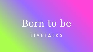  «Born to Be»: Το νέο podcast του Livetalks για τη νεανική επιχειρηματικότητα κάνει πρεμιέρα