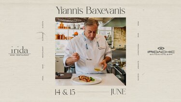 Διήμερο υψηλής γαστρονομίας με τον chef Γιάννη Μπαξεβάνη στο Irida Wine Restaurant!